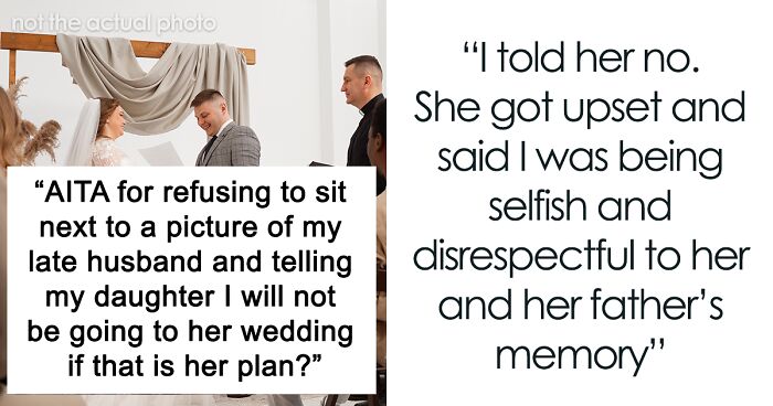 Family Drama Erupts As Bride Insists Mom Sit Next To Photo Of Late Ex-Husband At Wedding