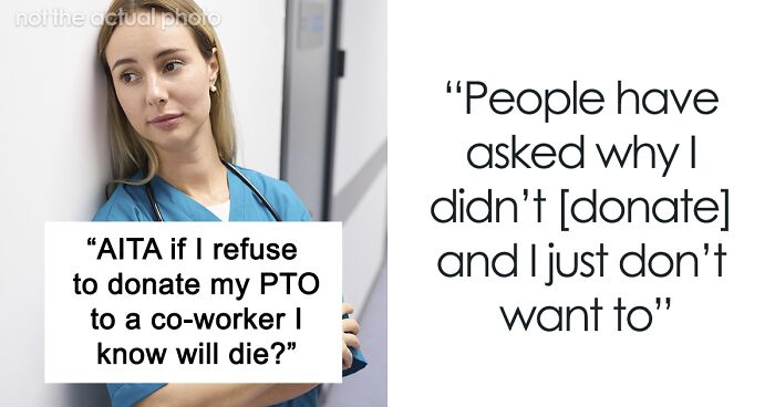 Person Ostracized For Refusing To “Waste” Their PTO On A Likely Terminally Ill Coworker