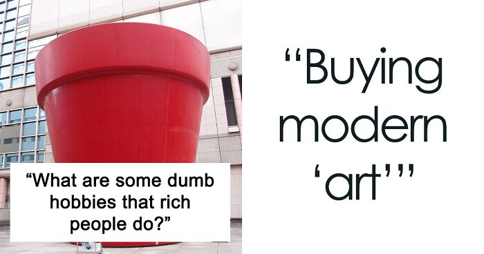 28 'For Rich Guys Only' Fads That Other People Find Nothing But Weird And Stupid