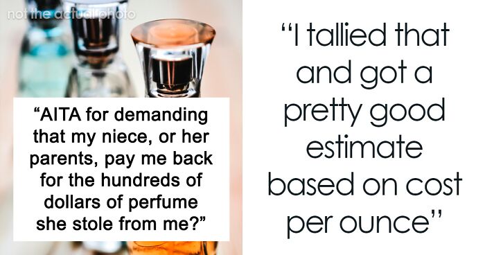 Teenager Steals Bottles Of Perfume From Aunt, Gets Taught An Expensive Lesson