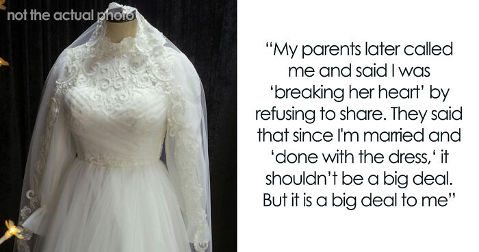 Woman Doesn’t Allow Sister To Ruin Her Wedding Dress, Gets Pressured To Just “Let Her Have Her Way”