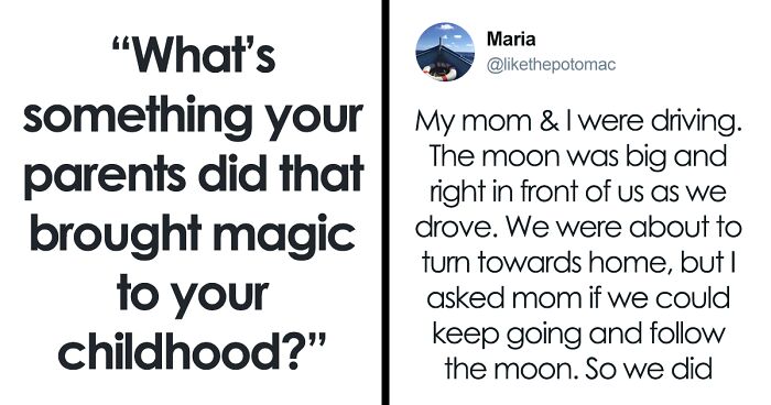 30 Sweet Childhood Moments Created By Parents That Are Unforgettable For Their Now-Adult Kids