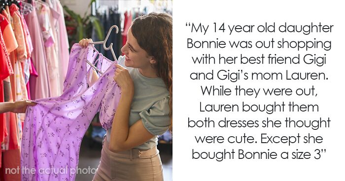 Mom Bans Daughter From Visiting BFF After Her Mom Bought Her A Dress In “Aspirational” Size