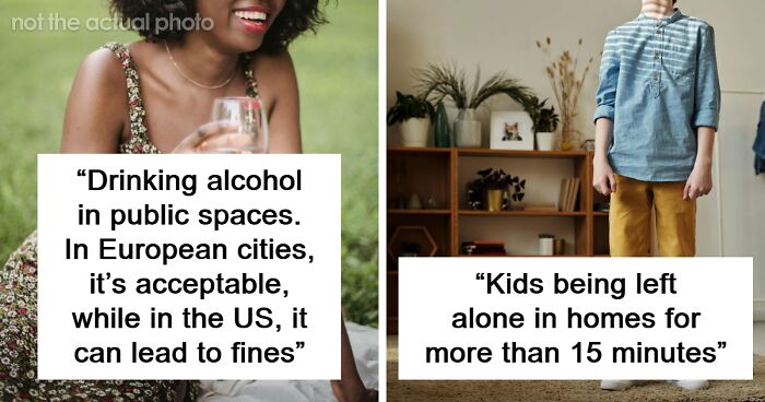 People Share 41 Stark Cultural Differences Between Europe And America