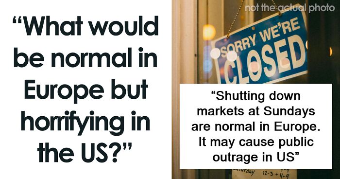 41 European Realities That Might Come As A Strong Culture Shock For Americans