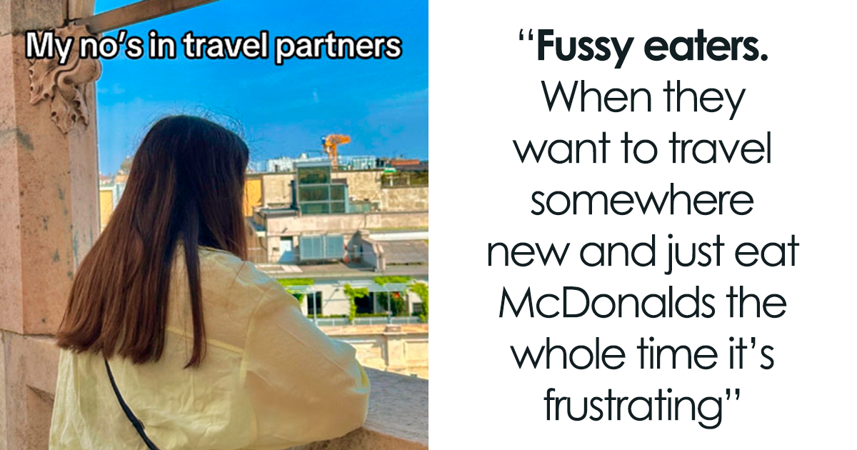 Woman Starts A Discussion After Sharing Her “No’s” List In A Travel Partner