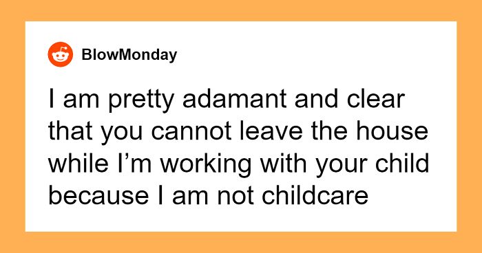 Mom Loses It On Tutor After She’s Faced With Police And Social Services: “I Am Not Childcare”