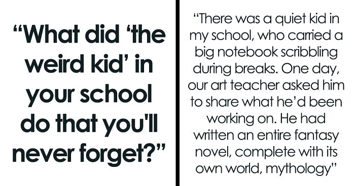 32 Stories Of Things The Crazy Kid At School Did That Range From Funny To Creepy 