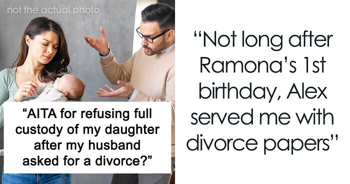 Mom Asks If She’s Wrong For Not Accepting Full Custody After Husband Seeks Divorce