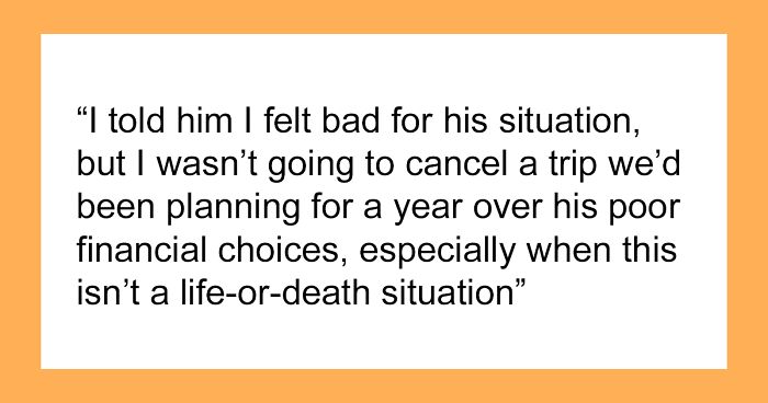 “Family Comes First”: Man Demands Sister Cancel Her Trip To Pay For His Surgery