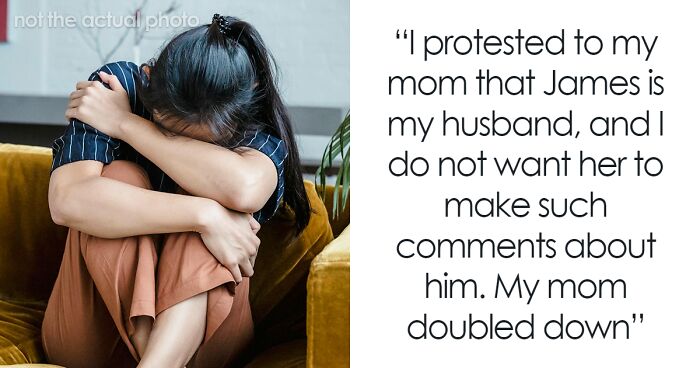 Mom Makes Disrespectful Comments Towards Daughter’s Marriage, Doesn’t Get Why She’s Upset