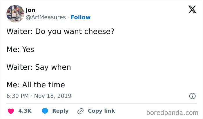 Funny tweet about wanting cheese all the time during a meal with a waiter.