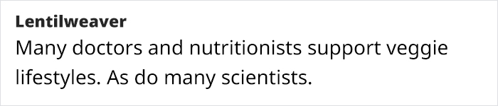 Comment supporting vegetarian lifestyles from doctors and nutritionists.