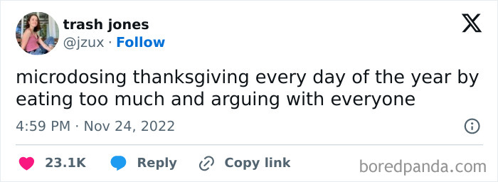 Tweet about microdosing Thanksgiving humorously through overeating and arguing daily.