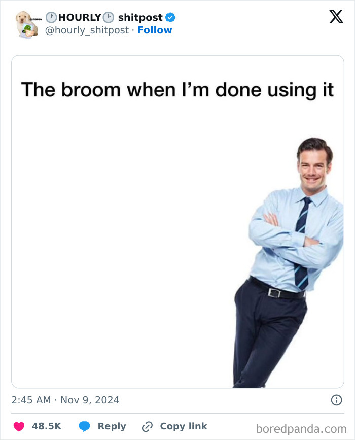 Man leaning at an angle with text "The broom when I'm done using it," illustrating funny tweets online in November.