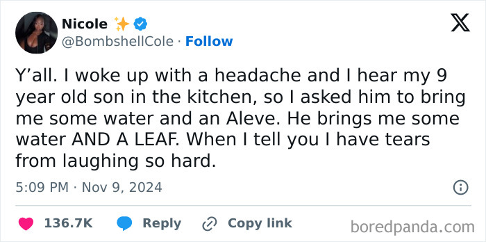 Tweet about a son bringing water and a leaf instead of Aleve, causing laughter. Funny tweets online with a humorous twist.