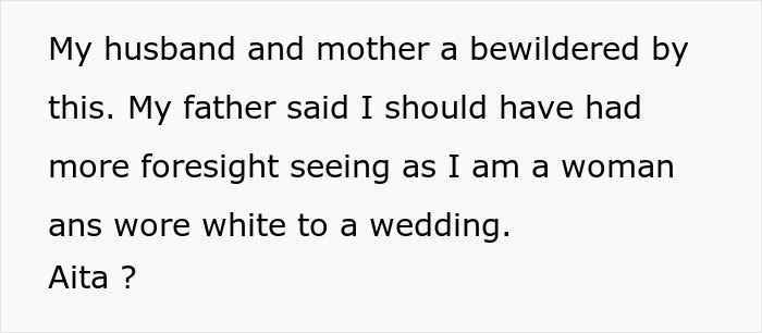 Woman Confused Why Brother Is Angry She Wore A White Blouse Under Her Black Suit To His Wedding