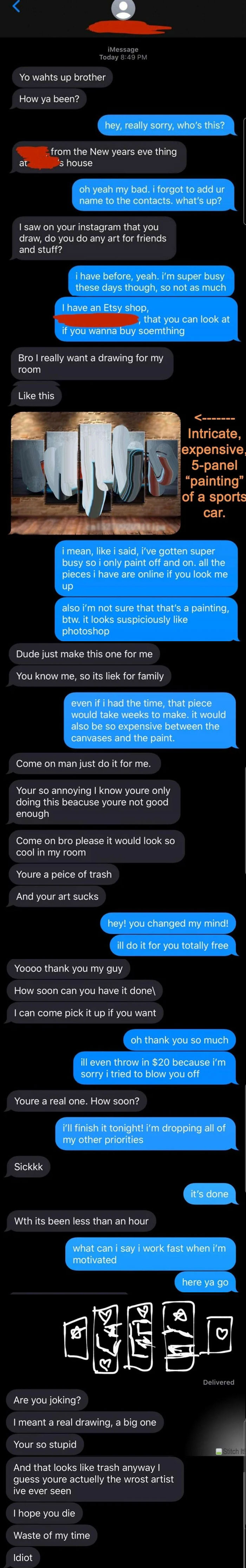 Text conversation highlighting a choosing beggar demanding a large painting for free, ending in frustration.