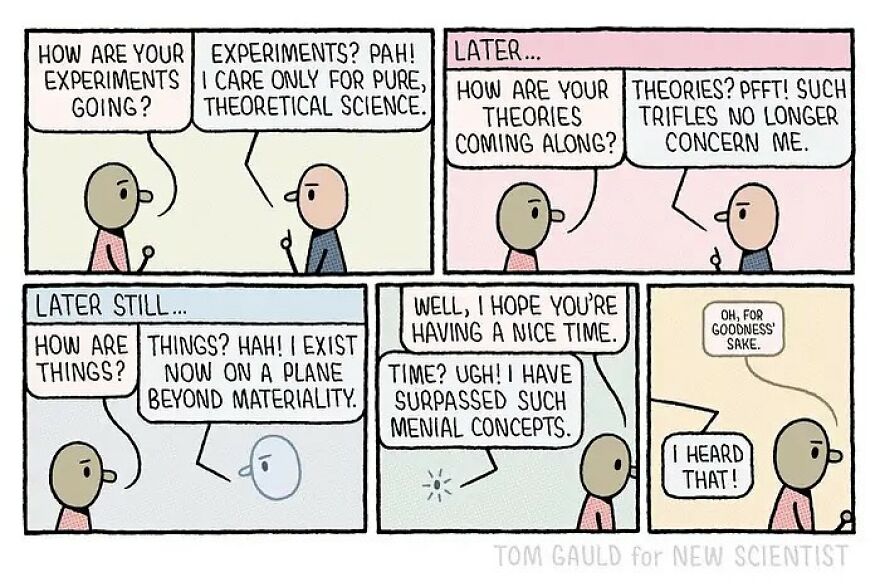 Humorous comic by Tom Gauld depicting a conversation about science and theories evolving into existential thoughts.