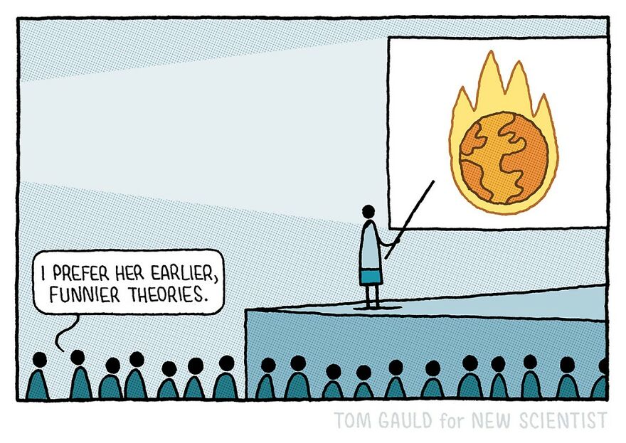 Comic by Tom Gauld showing a presentation with a burning Earth and a humorous audience comment about theories.