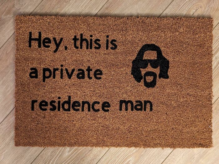 It's This Doormat I Have. It Really Tied The Room Together