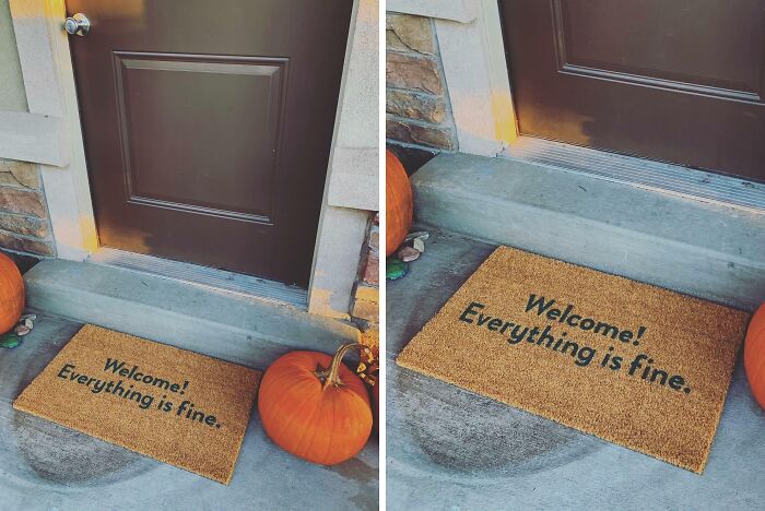 After 12 Years Together We Could Finally Afford A Place Of Our Own. I Knew Exactly Which Doormat To Get