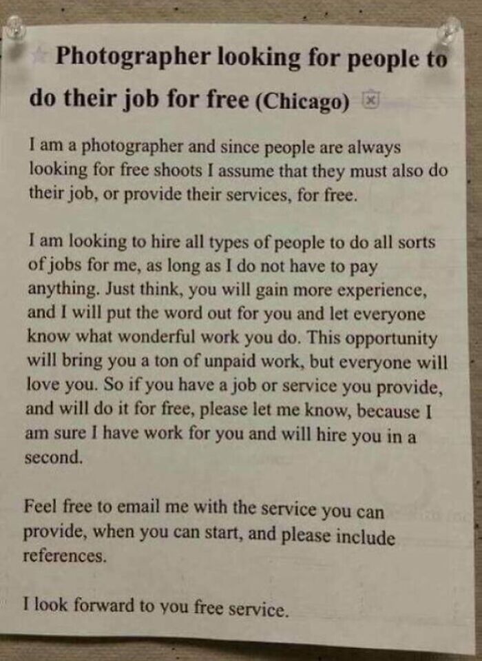 Image of a notice titled "Photographer looking for people to do their job for free," highlighting a classic "choosing beggar" scenario.