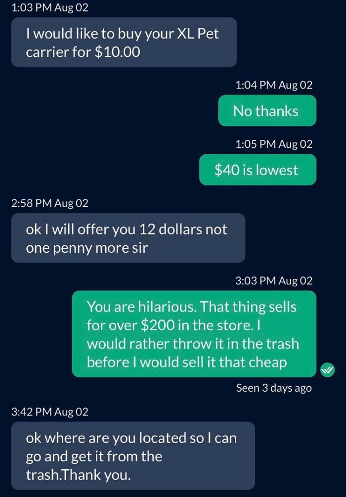 Text conversation of a choosing beggar trying to negotiate a low price for an XL pet carrier, receiving a reality check.