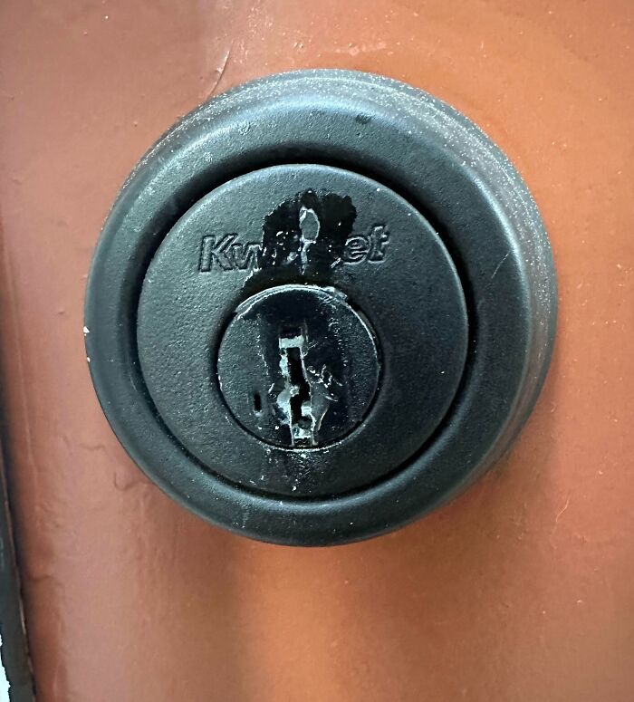 Woke Up To Find That Someone Has Filled The Deadbolt On My Only Entry Door With Superglue