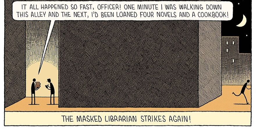 Comic by Tom Gauld featuring a humorous scene with a masked librarian in an alley, lending books to a surprised person.