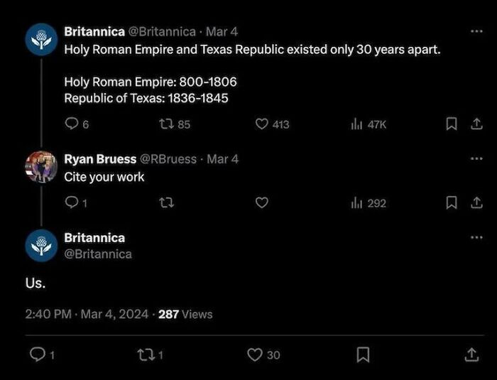 Hilariously accurate meme comparing Holy Roman Empire and Texas Republic timelines with a witty response from Britannica.