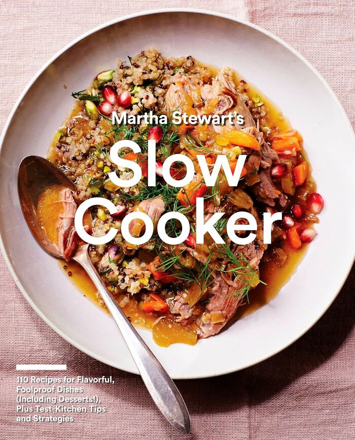 Want To Cook Like Martha Without The Fuss? Get Cozy With Her Delightful Martha Stewart's Slow Cooker: 110 Recipes Book