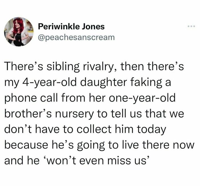 Tweet humor: 4-year-old pretends nursery call saying brother won't be missed.