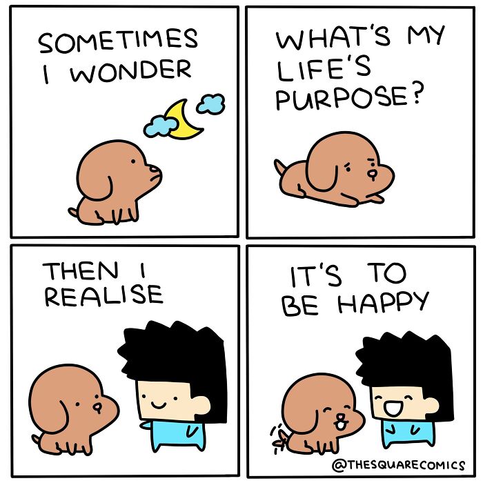 Humorous comic with a dog pondering life's purpose, realizes it's to be happy, featuring a character in blue.