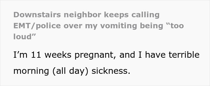 Thoughtless Neighbors Abuse Emergency Services By Reporting 11-Week Pregnant Lady For Vomiting