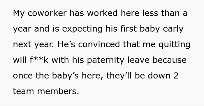 “My Coworker Is Mad I’m Quitting My Job Because It Interferes With Their Paternity Leave”