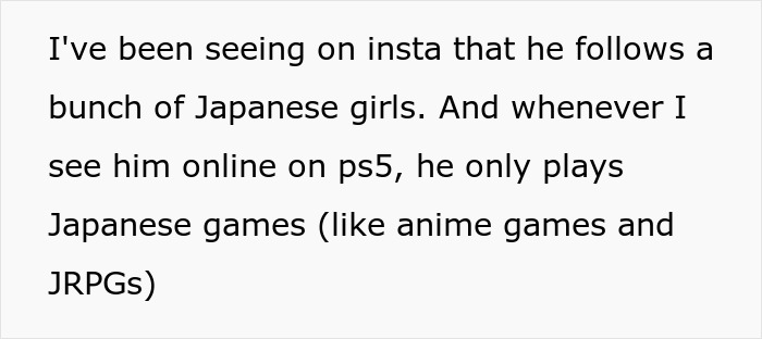 Text discussing a man's interest in Japanese culture through Instagram and gaming habits.