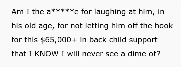 Man Never Paid Child Support, Years Later Begs Ex To Forgive $65K Debt, She Just Laughs At Him