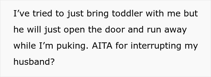 “AITA For Interrupting Husband’s ‘Free Time’ Because I’m Sick?”