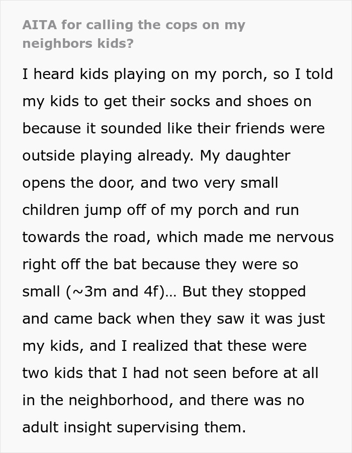 Woman Discovers Unattended 3YO Boy And 4YO Girl On Her Porch, Calls The Cops, Neighbor Furious