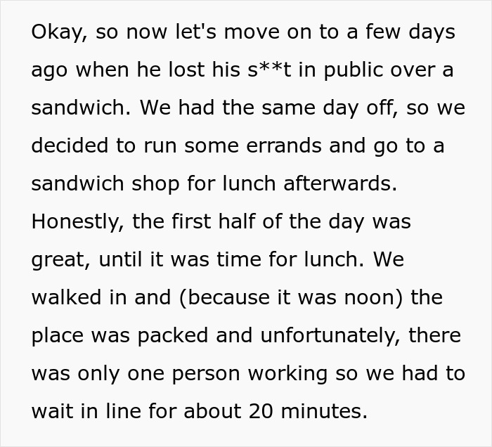 “I Think That I Have To Break Up With My Fiancé After He Embarrassed Me In Public Over A Sandwich”