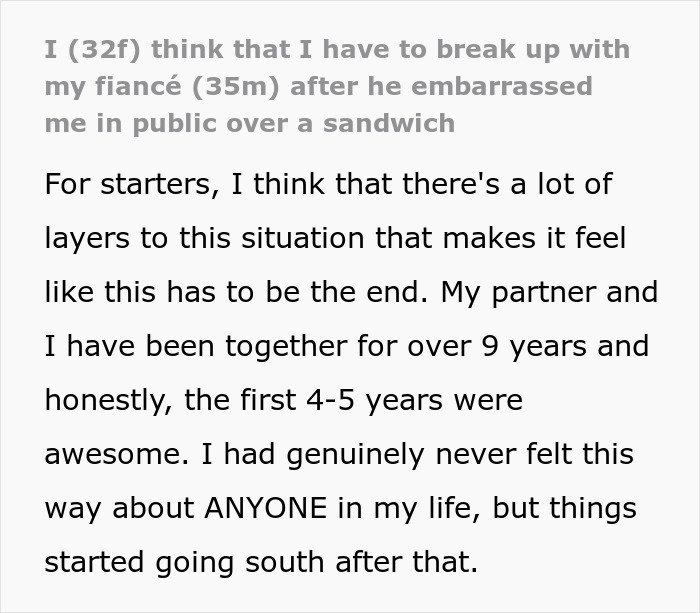 “I Think That I Have To Break Up With My Fiancé After He Embarrassed Me In Public Over A Sandwich”