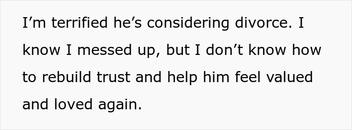 “I Screamed At My Husband Over His Hobbies And Now He’s Changed And I Don’t Know How To Fix This”