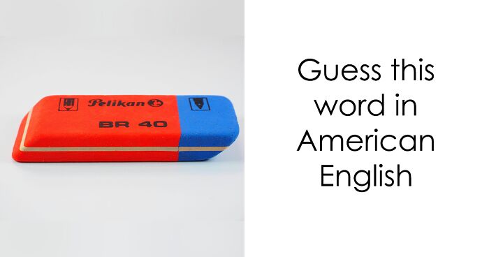 Name These 20 Images In British And American English To Claim The ‘English Expert’ Title