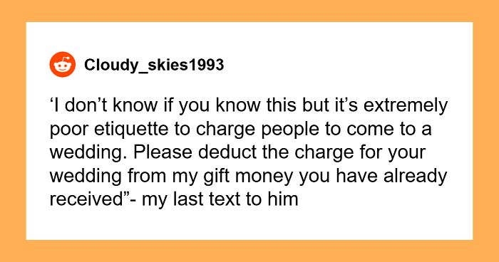 Person’s Brother Demands Money To Attend His Wedding, Despite No Mention Of It In The Invite