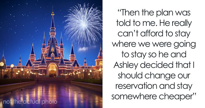 “Out Of Her Mind”: GF Expects BF To Pay For Her Kids And Her Ex’s Family To Take A Trip To Disney