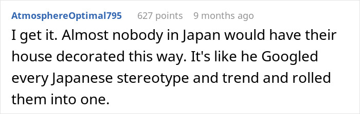 Comment criticizing excessive Japanese culture decor in a house.