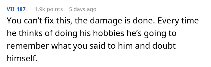 “I Screamed At My Husband Over His Hobbies And Now He’s Changed And I Don’t Know How To Fix This”