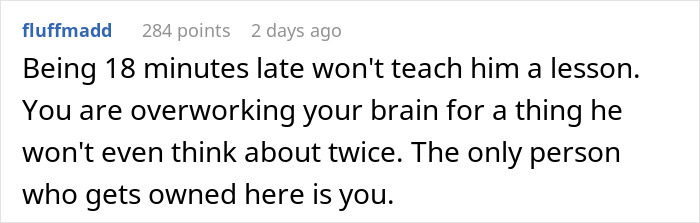 Bro’s Chronic Lateness Affects Whole Family, Livid Sibling Decides To Do The Same To Him