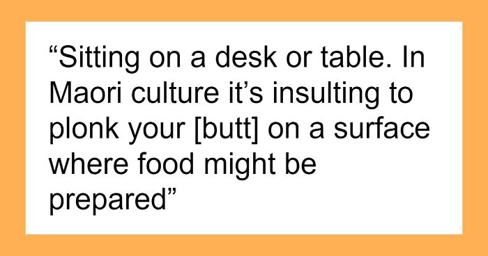 “Sitting On A Table”: 47 Things That Are Taboo In Netizens’ Home Countries But Fine Elsewhere